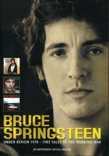 Bruce Springsteen/Under Review-1978-82: Tale Of@Nr